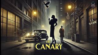 🕵️‍♂️ The 'Canary' Murder Case 🔍 | Classic Mystery by S. S. Van Dine