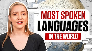 The Most Widely Spoken Languages in the World