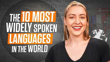 The Most Widely Spoken Languages in the World