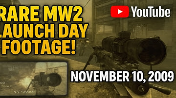 RARE MW2 LAUNCH DAY FOOTAGE! (November 10, 2009 – OG No Scope Clip)