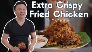 Extra Crispy Thai Fried Chicken | Thai Cooking with Chef Ian Kittichai