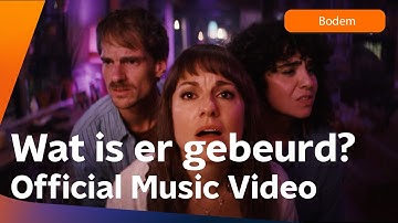 Bodem - Wat is er gebeurd? (Official Music Video) | BODEM S2 | BNNVARA | NPO Start