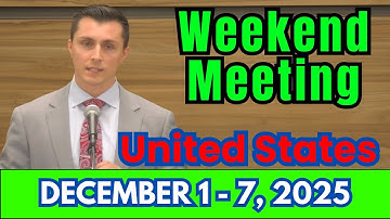 Weekend Meeting 2025 | Watchtower Study (December 1 - 7) | United States | Weekend Meeting