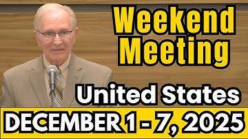 Weekend Meeting 2025 | Watchtower Study (December 1 - 7) | United States | Weekend Meeting
