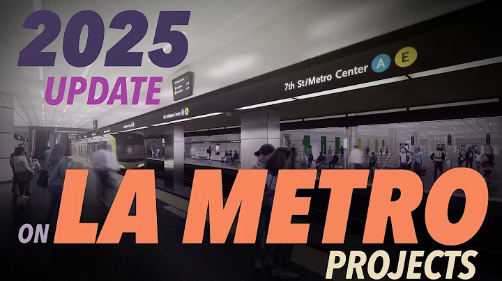 2025 Update on LA Metro Projects