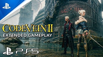 CODE VEIN 2 Full Gameplay Demo 31 Minutes 4K