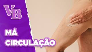 Como melhorar a MÁ CIRCULAÇÃO - Você Bonita (05/11/2024)