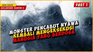 Ketika Monster Misterius Mengeksekusi Manusia Yang Berdosa | SEASON 2 (PART 1)