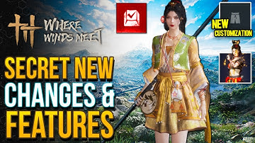 Where Winds Meet - Amazing NEW Features & Secret Changes You Don