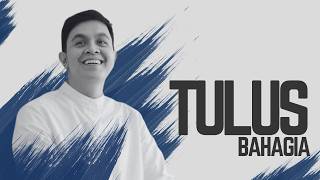 Tulus AI - Bahagia | Bagaimana Bahagiamu? Lagu Pop Indonesia, Lirik Menyentuh, Musik Easy Listening