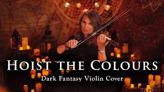 Hoist the Colours, but it’s a dark fantasy violin anthem (Pirates of the Caribbean Cover)