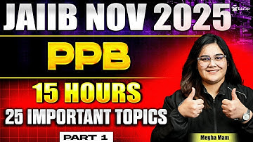 Complete PPB for JAIIB Nov 2025 | JAIIB PPB Important Modules & Topics | JAIIB Revision & Prep