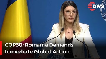 Minister Reveals Shocking Floods and Droughts in Romania | COP30 Update | DWS News | AL14