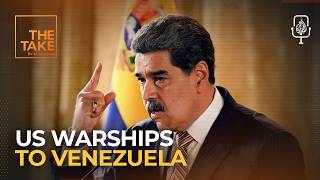 Why are US warships going to Venezuela? | The Take