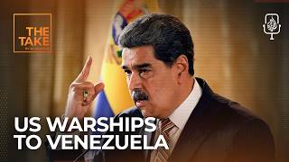 Why are US warships going to Venezuela? | The Take