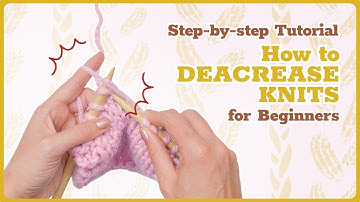 Knit Decreases: Knit K2TOG and SSK Tutorial for Beginners