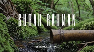 Sourate Ar-Rahman سورة الرحمن | Récitation Coranique Apaisante et Émouvante