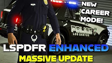 LSPDFR ENHANCED - HUGE New Update!