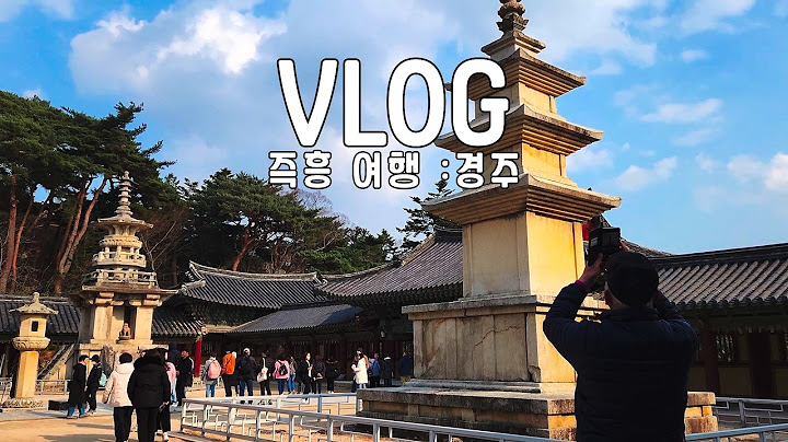 Dad and Me: Spontaneous Trip (Day 1: Gyeongju)