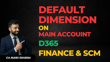 Default Dimensions in Main Accounts in D365 Finance and Operations