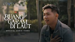 Luvia Band - Buang Garam Di Laut (NAGASWARA)