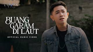 Luvia Band - Buang Garam Di Laut (NAGASWARA)