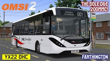 OMSI 2: A Relaxed Run on a Classic Map! | D&E Coaches E200MMC | YX22 OHC | Farthington Route 1