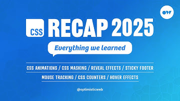 CSS 2025 Recap: Hover Effects, Masks, Counters, Animations & More