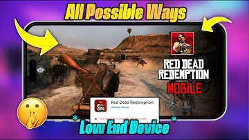 Fix Not Compatible & Play Red Dead Redemption on Low-End Android 🤫 | Top 3 Ways To Play RDR Mobile