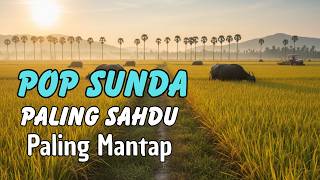 The Most Searched and Most Solemn Sundanese Pop Songs #sundamerdupopsongs