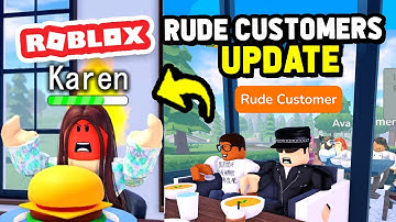 RUDE CUSTOMERS UPDATE in Restaurant Tycoon 3