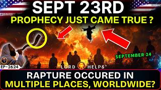 🔴'ALL EYES ON SEPT 24 PROPHECY NOW! (END)'👆Prophetic Word Today |God's Message Today | LH~2630