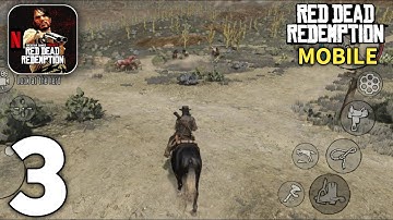Red Dead Redemption Mobile Netflix Gameplay Walkthrough Part 3 (Android/iOS)