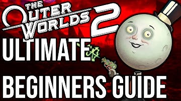 The Ultimate Beginners Guide for The Outer Worlds 2 | The Outer Worlds 2 Guides