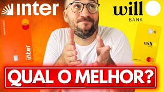 QUAL O MELHOR BANCO INTER ou WILL BANK?