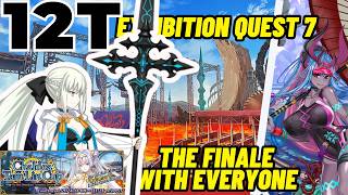 12T The Finale With Everyone || Tam Lin Cup Morgan || Exhibition Quest 7 [FGO][Fate/Grand Order]