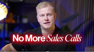 Stop Doing Sales Calls, You