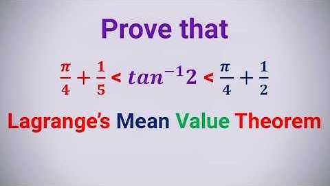 Toepassing van de Lagrange-stelling van de gemiddelde waarde om een ​​ongelijkheid van tan de inv...