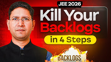 JEE Backlog Over! 4-Step Formula Every JEE Aspirant Needs | jee2026/2027