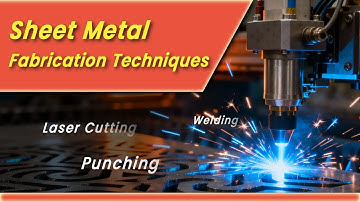Common 13 Types of Sheet Metal Fabrication Techniques