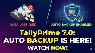 TallyPrime Release 7.0 Auto Backup Feature | Must-Know Update for All Users