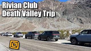 Death Valley Adventure with the Rivian Club! (Sand Dunes, Ghost Towns, & More!)