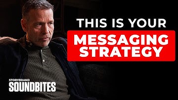 How To Sell Anything With The StoryBrand Soundbite Strategy
