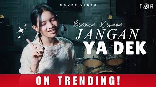 AYU TINGTING - JANGAN YA DEK (Cover by BIANCA KIRANA)