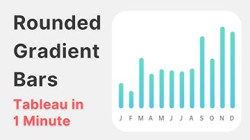 Rounded Gradient Bar Chart in Tableau (Easy and Modern)