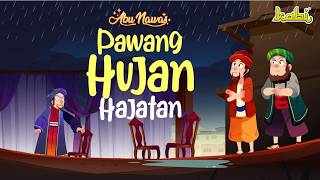 LUCU! Abu Nawas Menjadi Pawang Hujan di Hajatan | Kisah Teladan Nabi | Cerita Islami Anak Muslim