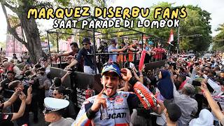 Marc Diserbu Fans, Ribuan Orang Padati Parade MotoGP di Lombok