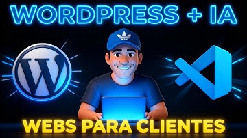 Cómo Creo Sitios Web para Clientes con WordPress + IA - Tutorial Completo
