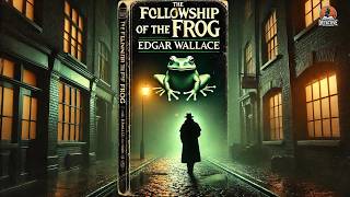 The Fellowship of the Frog 🐸🔍 | Classic Detective Mystery