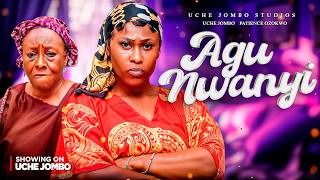AGU NWANYI / Uche Jombo , Patience Ozokwor / Nigerian Movies 2025 Latest Full Movies